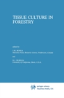 Tissue Culture in Forestry - eBook