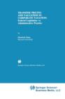 Transfer Pricing and Valuation in Corporate Taxation : Federal Legislation vs. Administrative Practice - Book