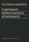 Legal Aspects of Alien Acquisition of Real Property - eBook