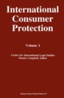 International Consumer Protection : Volume 1 - eBook