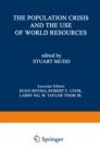 The Population Crisis and the Use of World Resources - eBook