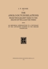 The Anglo-Dutch Relations from the Earliest Times to the Death of William the Third : An Historical Introduction to a Dictionary of the Low-Dutch Element in the English Vocabulary - eBook