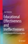 Educational Effectiveness and Ineffectiveness : A Critical Review of the Knowledge Base - eBook