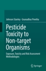 Pesticide Toxicity to Non-target Organisms : Exposure, Toxicity and Risk Assessment Methodologies - eBook