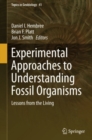 Experimental Approaches to Understanding Fossil Organisms : Lessons from the Living - eBook