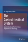 The Gastrointestinal System : Gastrointestinal, Nutritional and Hepatobiliary Physiology - eBook