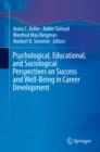 Psychological, Educational, and Sociological Perspectives on Success and Well-Being in Career Development - eBook