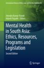 Mental Health in South Asia: Ethics, Resources, Programs and Legislation - eBook