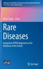 Rare Diseases : Integrative PPPM Approach as the Medicine of the Future - Book