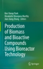 Production of Biomass and Bioactive Compounds Using Bioreactor Technology - eBook