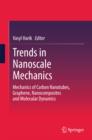 Trends in Nanoscale Mechanics : Mechanics of Carbon Nanotubes, Graphene, Nanocomposites and Molecular Dynamics - eBook