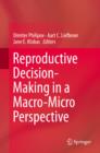 Reproductive Decision-Making in a Macro-Micro Perspective - eBook