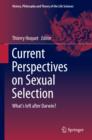 Current Perspectives on Sexual Selection : What's left after Darwin? - eBook
