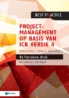 Projectmanagement op basis van ICB versie 4 - 4de herziene druk - IPMA B, IPMA C, IPMA-D , IPMA PMO - Book