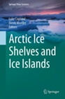 Arctic Ice Shelves and Ice Islands - eBook