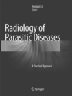 Radiology of Parasitic Diseases : A Practical Approach - Book