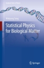 Statistical Physics for  Biological Matter - Book