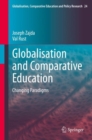 Globalisation and Comparative Education : Changing Paradigms - eBook