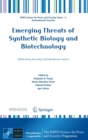Emerging Threats of Synthetic Biology and Biotechnology : Addressing Security and Resilience Issues - Book