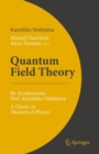 Quantum Field Theory : By Academician Prof. Kazuhiko Nishijima - A Classic in Theoretical Physics - Book
