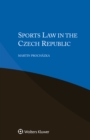 Sports Law in the Czech Republic - eBook