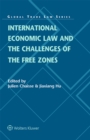 International Economic Law and the Challenges of the Free Zones - eBook