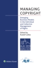 Managing Copyright : Emerging Business Models in the Individual and Collective Management of Rights - eBook