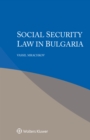 Social Security Law in Bulgaria - eBook
