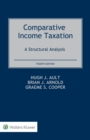 Comparative Income Taxation : A Structural Analysis - eBook