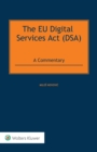 The EU Digital Services Act (DSA) : A Commentary - eBook