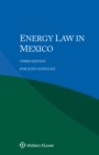 Energy Law in Mexico - eBook