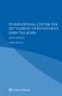 International Centre for Settlement of Investment Disputes (ICSID) - eBook
