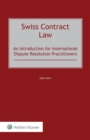 Swiss Contract Law : An Introduction for International Dispute Resolution Practitioners - eBook