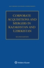 Corporate Acquisitions and Mergers in Kazakhstan and Uzbekistan - eBook