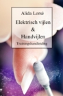 Trainingshandleiding Elektrisch vijlen & Handvijlen : Elektrisch vijlen & Handvijlen - eBook