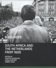 Good hope : South Africa and the Netherlands from 1600 - Book