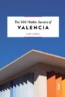 The 500 Hidden Secrets of Valencia - Book