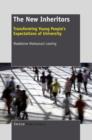 The New Inheritors : Transforming Young People's Expectations of University - eBook