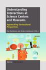 Understanding Interactions at Science Centers and Museums - eBook