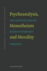 Psychoanalysis, Monotheism and Morality : The Sigmund Freud Museum Symposia 2009-2011 - eBook