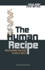 The Human Recipe : Understanding Your Genes in Today's Society - eBook