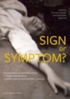 Sign or Symptom? : Exceptional Corporeal Phenomena in Religion and Medicine in the 19th and 20th Centuries - eBook