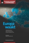 Europa waakt : Vrijheidsbeneming onder toezicht van het Europese antifoltercomite - eBook