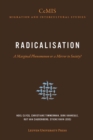 Radicalisation : A Marginal Phenomenon or a Mirror to Society? - eBook