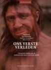 Ons verste verleden : Historisch denken over de prehistorische mens in de oude wereld - eBook