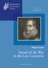 Hugo Grotius, Annals of the War in the Low Countries : Edition, Translation, and Introduction - eBook