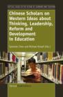 Chinese Scholars on Western Ideas about Thinking, Leadership, Reform and Development in Education - eBook