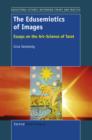 The Edusemiotics of Images : Essays on the Art~Science of Tarot - eBook