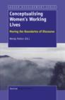 Conceptualising Women's Working Lives : Moving the Boundaries of Discourse - eBook