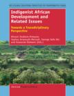 Indigenist African Development and Related Issues : Towards a Transdisciplinary Perspective - eBook
